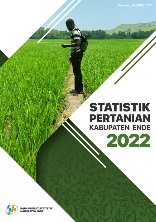 Statistik Pertanian Kabupaten Ende 2022