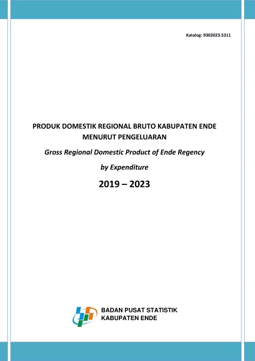 Produk Domestik Regional Bruto Kabupaten Ende Menurut Pengeluaran 2019-2023